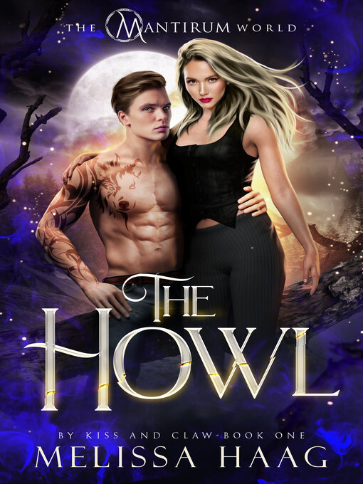 Title details for The Howl by Melissa Haag - Available
